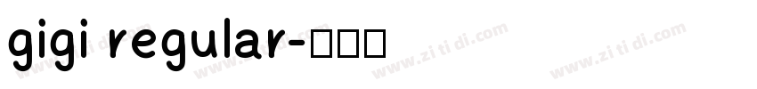 gigi regular字体转换